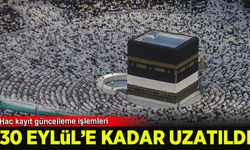 Hac kayıt güncelleme işlemleri 30 Eylül'e kadar uzatıldı