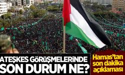Hamas'tan açıklama: Ateşkes görüşmelerinde son durum ne?