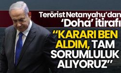 Netanyahu'dan 'Doha' itirafı: Bu kararı ben aldım