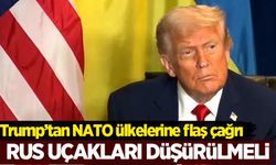 Trump'tan tüm NATO ülkelerine flaş çağrı: Rus uçakları düşürülmeli