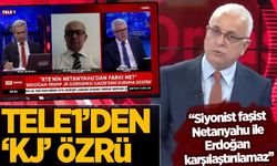 Tele1'den 'KJ' özrü: Siyonist Netanyahu ile Erdoğan karşılaştırılamaz