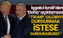 İşgalci İsrail'den 'Doha' açıklaması: Trump saldırıyı durdurmak istese durdurabilirdi