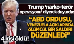 Trump duyurdu: ABD ordusu, Venezuela açıklarında ölümcül bir saldırı düzenledi