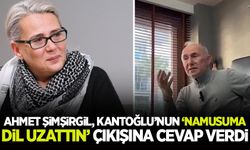 Ahmet Şimşirgil, Kantoğlu'nun "namusuma dil uzattın" çıkışına yanıt verdi