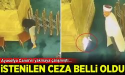 Ayasofya Camii'ni yakmaya çalışmıştı: Pişman değilim