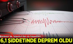 Balıkesir'de 6,1 şiddetinde İstanbul'dan da hissedilen bir deprem meydana geldi!