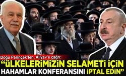 Doğu Perinçek’ten Aliyev’e ‘Hahamlar Konferansı’ mektubu