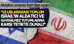Ateşkes sonrası İran'dan son dakika İsrail uyarısı: Aldatıcı ve güvenilmez tutumlarına karşı...