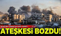 İsrail'den Gazze'ye kanlı saldırı! Alçak bahaneyle ateşkesi bozdular