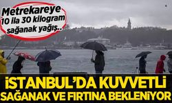 Meteoroloji'den hafta sonu uyarısı: Sağanak geliyor! İstanbul dahil birçok ilde alarm