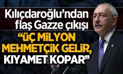 Kılıçdaroğlu'ndan anlamlı 'Gazze' çıkışı: Üç milyon Mehmetçik gelir, kıyamet kopar!