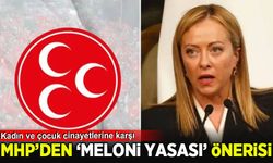 MHP'den kadın ve çocuk cinayetlerine karşı 'Meloni yasası' önerisi