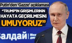 Putin'de 'Gazze' açıklaması!