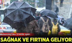 Meteoroloji'den 9 kente uyarı: Sağanak ve fırtına etkili olacak