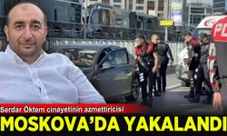 Serdar Öktem cinayetinin azmettiricisi Moskova'da yakalandı