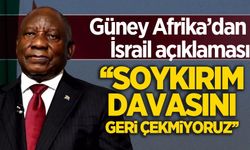 Güney Afrika'dan son dakika 'İsrail' açıklaması: Geri çekmiyoruz
