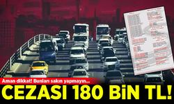 Trafik cezalarına kademeli zam! Aracından inene 180 bin TL ceza!