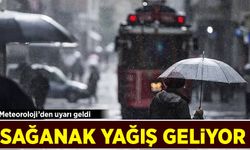 Meteoroloji'den uyarı geldi: Sağanak yağış geliyor!