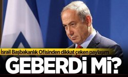 İddiaları alevlendiren paylaşım! Netanyahu geberdi mi?