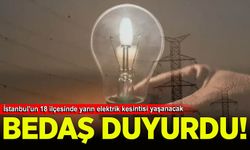 İstanbul'un 18 ilçesinde elektrik kesintisi! Bazı ilçelerde saatler sürecek