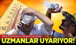 Süper El Nino bu yıl Türkiye'yi kavuracak! Uzmanlar uyardı: Rekor sıcaklıklara hazır olun!