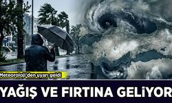 Meteoroloji'den uyarı geldi: yağış ve fırtına geliyor!