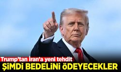 Trump'tan İran'a yeni tehdit: Şimdi bedelini ödeyecekler