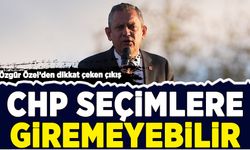 Özgür Özel'den dikkat çeken çıkış: CHP seçimlere giremeyebilir