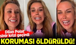 Dilan Polat sinir krizi geçirdi: Koruması öldürüldü!