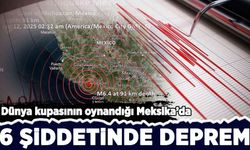 Dünya Kupası'nın oynandığı Meksika'da 6,0 büyüklüğünde şiddetli deprem!