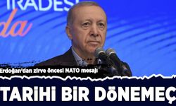 Erdoğan’dan zirve öncesi NATO mesajı: Tarihi bir dönemeç
