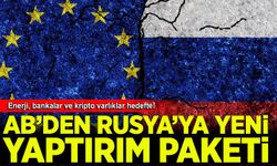 AB'den Rusya'ya yeni yaptırım paketi: Enerji, bankalar ve kripto varlıklar hedefte!