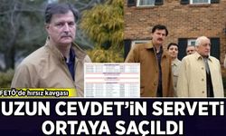 FETÖ'de hırsız kavgası: Uzun Cevdet'in serveti ortaya saçıldı