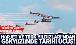 HÜRJET ve Türk Yıldızları'ndan gökyüzünde tarihi uçuş!
