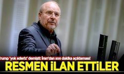 Trump 'yok ederiz' demişti: İran'dan son dakika açıklaması! Resmen ilan ettiler
