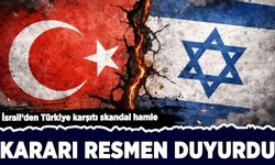 İsrail'den Türkiye karşıtı skandal hamle!