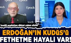 İsrailli analistten dikkat çeken sözler: Erdoğan'ın Kudüs'ü fethetme hayali var!