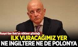 Rusya'dan Batı'ya nükleer gözdağı: İlk vuracağımız yer ne İngiltere ne de Polonya!