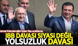 Kemal Kılıçdaroğlu: İBB davası siyasi değil yolsuzluk