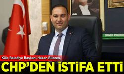 Kilis Belediye Başkanı Hakan Bilecen, CHP'den istifa etti