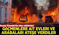 Kuzey İrlanda'da göçmenlere ırkçı saldırılarda evler yakıldı!