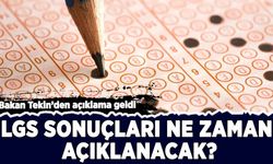 Bakan Tekin'den açıklama geldi: LGS sonuçları ne zaman açıklanacak?