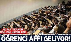 Öğrenci affı TBMM gündemine geliyor