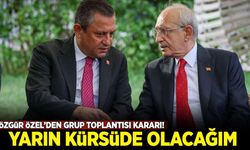 Özgür Özel'den grup toplantısı kararı: Yarın kürsüde olacağım