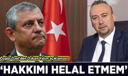 Özgür Özel’den Özkan Yalım açıklaması: 'Hakkımı helal etmem'