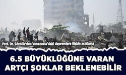 Prof. Dr. Sözbilir'den Venezuela'daki depremlere ilişkin açıklama