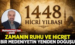 Muhammed Sarı yazdı: Zamanın Ruhu ve Hicret, Bir Medeniyetin Yeniden Doğuşu!