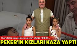 Sedat Peker'in kızları kaza yaptı!