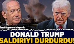 İsrailli general duyurdu: Trump, İran'a yapacağımız saldırıyı durdurdu