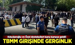 TBMM girişinde gerginlik: Kılıçdaroğlu ve Özel destekçileri karşı karşıya geldi!